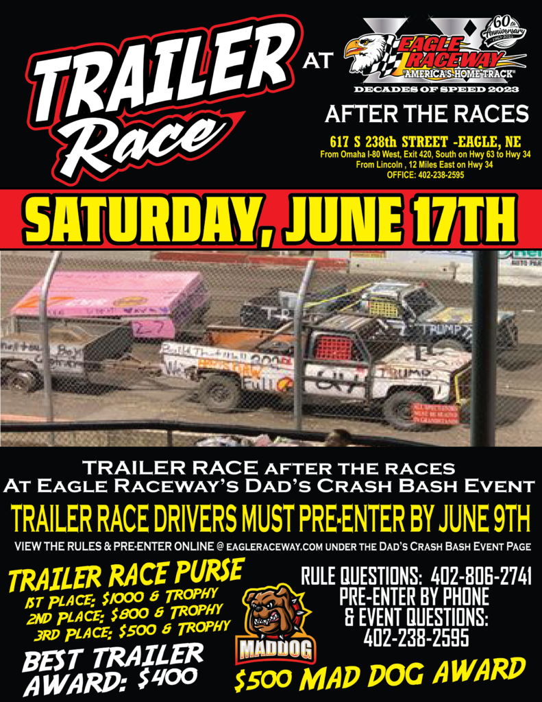 Slight Schedule Change Trailer Races will be on June 17th after